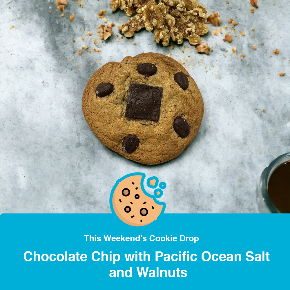 You have earned a walnut and Pacific Ocean Salt Cookie. This weekend only.